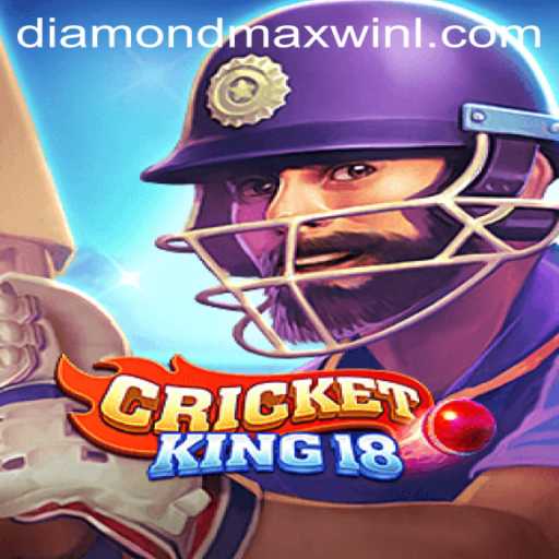 Unveiling CricketKing18: The Ultimate Cricket Gaming Experience with DiamondMaxWin