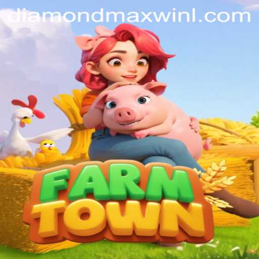 Unveiling the Alluring World of FarmTown and its Latest Feature: DiamondMaxWin