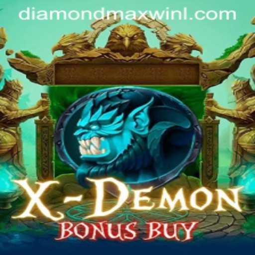 XDemonBonusBuy: Exploring the World of DiamondMaxWin